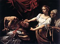 Judith beheading Holofernes, ~1598, caravaggio